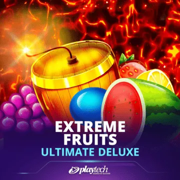Extreme Fruits Ultimate Deluxe